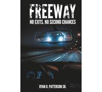Freeway: No Exits, No Second Chances
