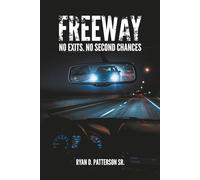 Freeway: No Exits, No Second Chances