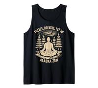 Freeze Breathe Let Go Alaska Zen Tank Top