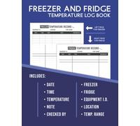 Freezer and Fridge Temperature Log Book: For Kitchens and Catering Hygiene & Food Temp Control