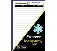 Freezer Inventory List: Kitchen Fridge Stock Supply Checklist Journal, Refrigerator Inventory Tracker Log Book, to Keep Record & Track All of Your Family Freezer Items.