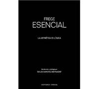Frege Esencial: La aritmética es lógica