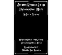 Frehers Process in the Philosophical Work: A Text of Alchemy