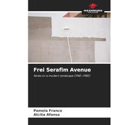 Frei Serafim Avenue: Notes on a modern landscape (1940-1980)