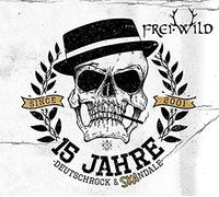 Frei.Wild - 15 Jahre Deutschrock & Skandale