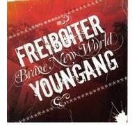 Freiboiter/Youngang - Freiboiter/Youngang - Brave New World CD