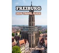 FREIBURG 2026 TRAVEL GUIDE