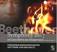 Freiburger Barockorcheste - Beethoven: Symphony No. 7: Die Geschöpfe Des Prometheus