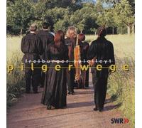 Freiburger Spielleyt - Pilgerwege Nach Campostela (Lieder und Kompositionen der Pilger Von 12.-16. Jahrundert)