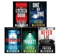Freida McFadden 5 Books Collection Set (Never Lie, The Locked Door, The Coworker, The Inmate, One By One)