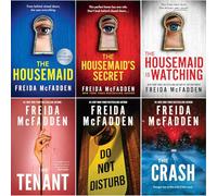 Freida McFadden Bestselling Series Collection 6-Book Set - The Housemaid, The Housemaid's Secret, The Housemaid Is Watching, The Tenant, Do Not Disturb, The Crash