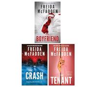 Freida McFadden Collection 3 Books Set (The Boyfriend, The Crash & The Tenant)
