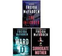 Freida McFadden Collection 3 Books Set (The Intruder, Ward D & The Surrogate Mother)