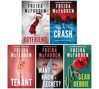 Freida McFadden Collection 5 Books Set (The Boyfriend, The Crash, The Tenant, Want to Know a Secret? & Dear Debbie)