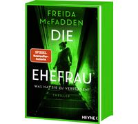 Freida McFadden Die Ehefrau - Was hat sie zu verbergen?: Thriller - (Paperback)