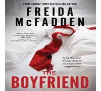 Freida McFadden The Boyfriend : An Instant Sunday Times Bestseller from the Author Freida McFadden Multicolor