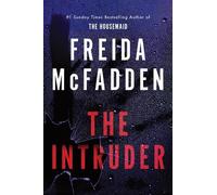 Freida McFadden The Intruder (Paperback)
