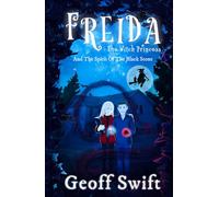 Freida The Witch Princess And The Spirit Of The Black Stone