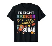 Freight Broker Gobble Squad Thanksgiving Matching T-Shirt
