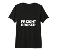 Freight Broker Premium T-Shirt