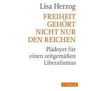 Freiheit gehört nicht nur den Reichen: Plädoyer für einen zeitgemäßen Liberalismus