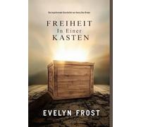 Freiheit in einer Kasten: Die inspirierende Geschichte von Henry Box Brown