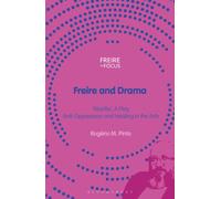 Freire and Drama : 'Marilia', a Play - Anti-Oppression and Healing in the Arts