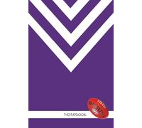 Fremantle Notebook: 200 pages, 8mm ruled | 6x9 inches | Perfect for Fremantle Dockers AFL fans…Stationery for Footy Fans, Students & Office Use...Ideal for work, university, travel, gifts and more