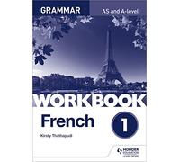 French A-level Grammar Workbook 1