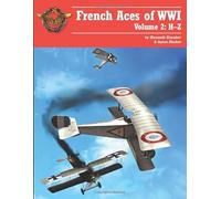 French Aces of WWI: Volume 2: H-W