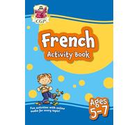 French Activity Book for Ages 5-7 (with Online Audio) (CGP KS1 Activity Books and Cards)