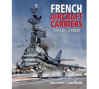 French Aircraft Carriers, 1910-2000