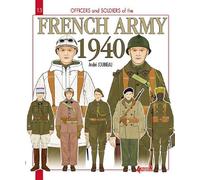 French Army 1940 (Officers and Soldiers) by Andre Jouineau (2011) Paperback