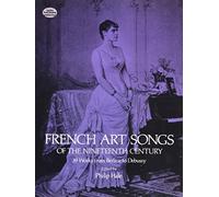 French Art Songs of the Nineteenth Century: 39 Works from Berlioz to Debussy (Dover Song Collections)