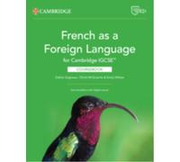 French as a Foreign Language for Cambridge IGCSE™ Coursebook with Digital Access (2 Years) (Cambridge International IGCSE)