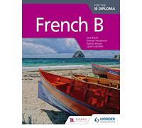 French B for the IB Diploma Student Book