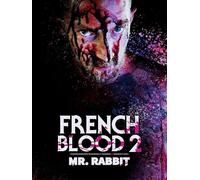 French Blood: Mr. Rabbit