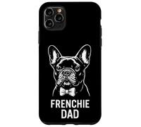 French Bulldog Dad Funny Dog Owner for Men to Fathers Day Case for iPhone 11 Pro Max