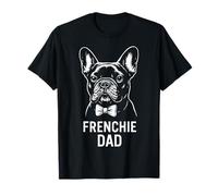 French Bulldog Dad Funny Dog Owner for Men to Fathers Day T-Shirt