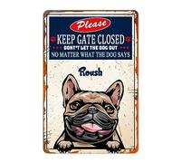 French Bulldog Dog Metal Sign for Outdoor Fence Keep Gate Closed No Matter What The Says Front Door Yard Don t Let Out Farmhouse 112x8 Inch