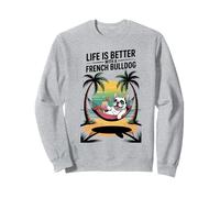 French Bulldog Dog Mom Life Is Better With A French Bulldog Sweatshirt