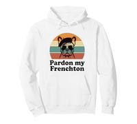 French Bulldog Frenchie Dog Pardon my Frenchton Pullover Hoodie