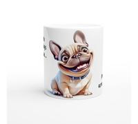 French Bulldog Funny Dog Gift Ceramic Mug/Coffee Cup