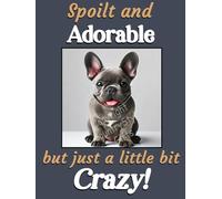 French Bulldog grey pet dog funny flexible fridge magnet gift little bit crazy