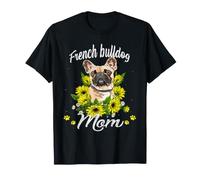 French Bulldog Mom Yellow Sunflower Puppy Canine Lover T-Shirt