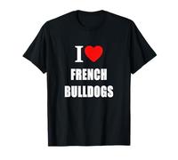 French Bulldogs For Men Women And Dog Owners T-Shirt