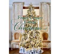 French Country Cottage Christmas by Courtney Allison Hardcover Book