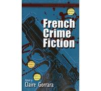 French Crime Fiction (European Crime Fictions) by Claire Gorrara (2009-04-01)