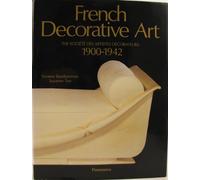 French Decorative Art, 1900-42: The Societe des Artistes Decorateurs