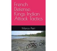 French Defense: Kings Indian Attack Tactics